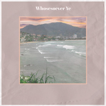 Various Artists - Whosesoever Ye