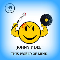 Johny F Dee - This World of Mine