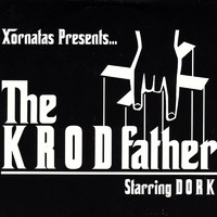Dork - Xornatas Presents... the Krodfather Starring Dork