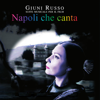 Giuni Russo - Napoli che canta (Suite musicale per il film)