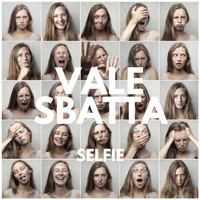 Vale Sbatta - Selfie