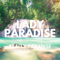 Lady Paradise - Really Paradise