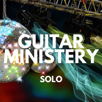 Guitar Ministery - Solo