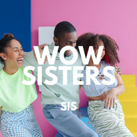 Wow Sisters - Sis