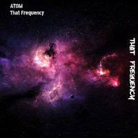Atom - That Frequency
