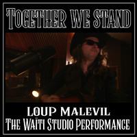 Loup Malevil - Together We Stand (The Waïti Studio Performance)