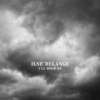 Ilse DeLange - I'll Hold On