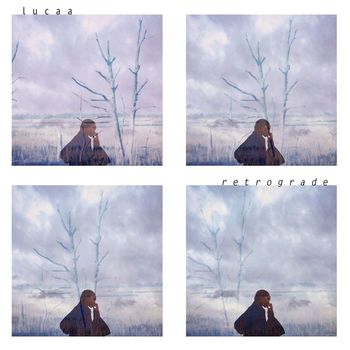 Lucaa - Retrograde