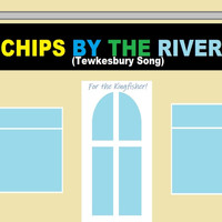 Lazyboy - Chips by the River (Tewkesbury Song)