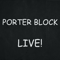Porter Block - Porter Block (Live)