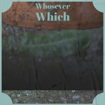Various Artists - Whosever Which