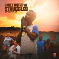 Ingram - Smile With The Struggles