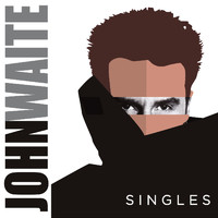 John Waite - Singles