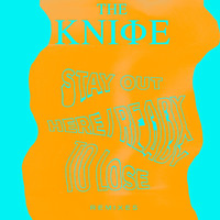 The Knife - Ready to Lose/Stay Out Here (Remixes)