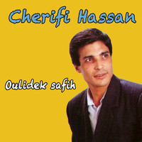 Cherifi Hassan - Oulidek safih