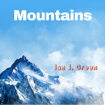 Ian J. Green - Mountains