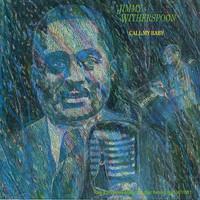 Jimmy Witherspoon - Call My Baby
