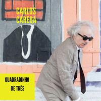 Carlos Careqa - Quadradinho de Três (Explicit)