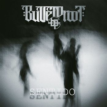 Bulletproof - Sentido