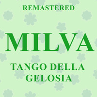 Milva - Tango della gelosia (Remastered)