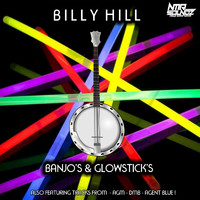 BILLY HILL - Banjos & Glowsticks 2 (Alternative Mix)