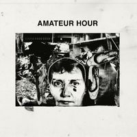 Amateur Hour - Amateur Hour (Explicit)