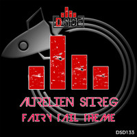 Aurelien Stireg - Fairy Tail Theme