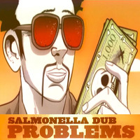 Salmonella Dub - Problems