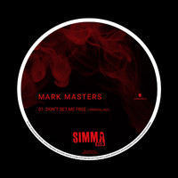 Mark Masters - Don't Set Me Free