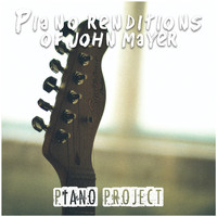 Piano Project - Piano Renditions of John Mayer