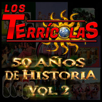 Los Terricolas - 50 Años de Historia, Vol. 2