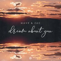 Mave & Zac - Dream About You