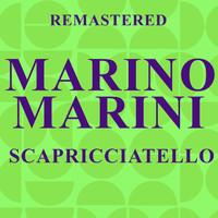 Marino Marini - Scapricciatello (Remastered)