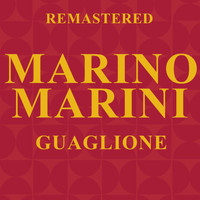 Marino Marini - Guaglione (Remastered)