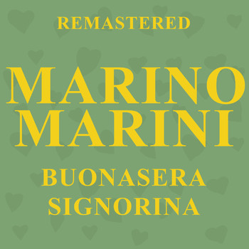 Marino Marini - Buonasera signorina (Remastered)