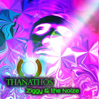 Ziggy & the Noize - Thanathos