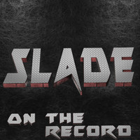 Slade - On the Record