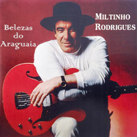 Miltinho Rodrigues - Belezas do Araguaia