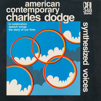 Charles Dodge - Charles Dodge: Synthesized Voices
