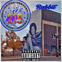 Rabbit - 219's Finest (Explicit)