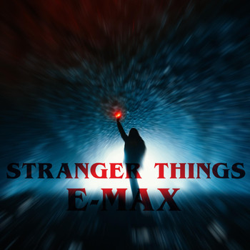 E-Max - Stranger Things