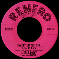 Little Tony & The Hawks - Sweet Little Girl b/w The Tears