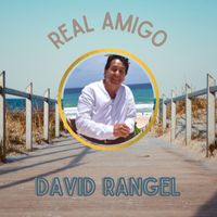 David Rangel - Real Amigo
