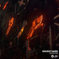 Ravest Hard - Da Sistem