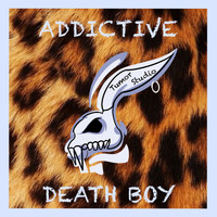 Addictive - Death Boy (Explicit)
