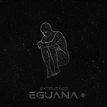 Eguana - Exhausted