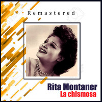 Rita Montaner - La Chismosa (Remastered)