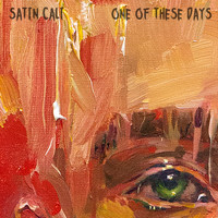 Satin Cali - One of These Days