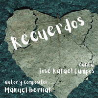 Manuel Bernal - Recuerdos (feat. José Rafael Campos)