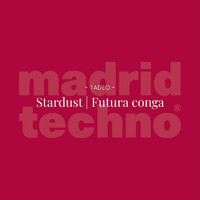 Tadeo - Stardust | Futura Conga